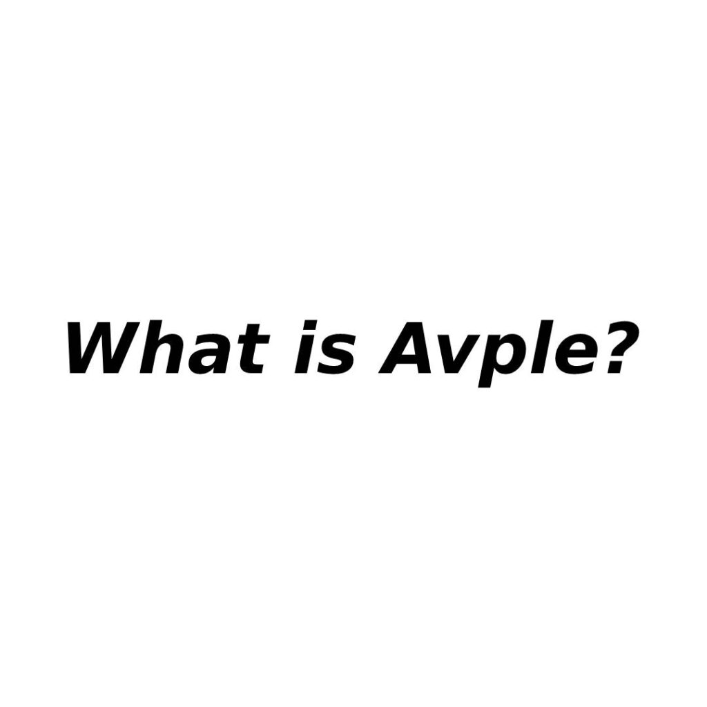 What is Avple?